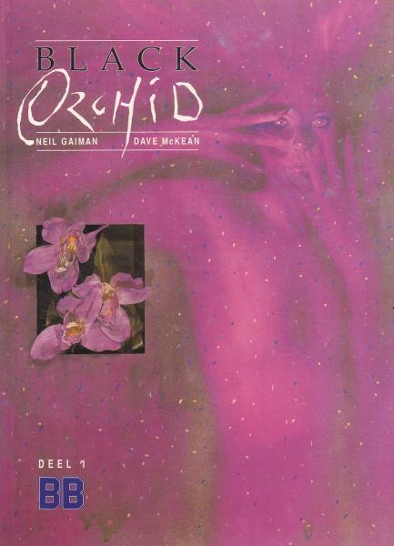 Cover:
Black Orchid 1 Deel 1
