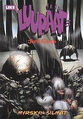 Cover:
Bone (Cartoon Books/Image) INT 3 Myrskyn silmät
