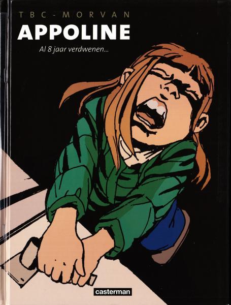 Cover:
Appoline 1 Al 8 jaar verdwenen...

