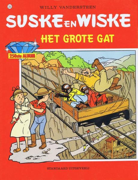 Cover:
Suske en Wiske 250 Het grote gat
