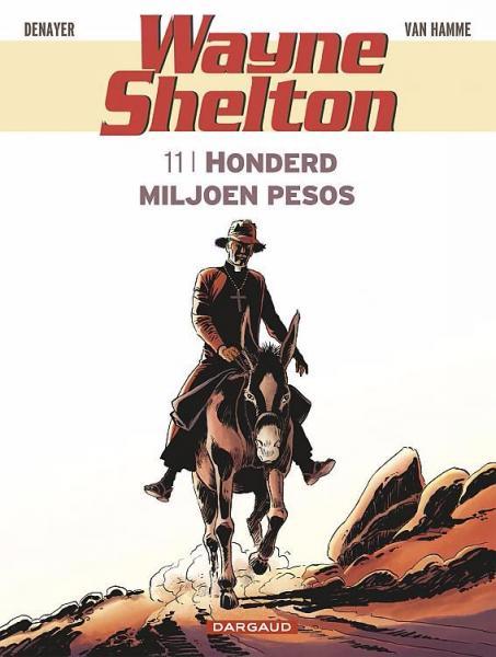 Cover:
Wayne Shelton 11 Honderd miljoen pesos
