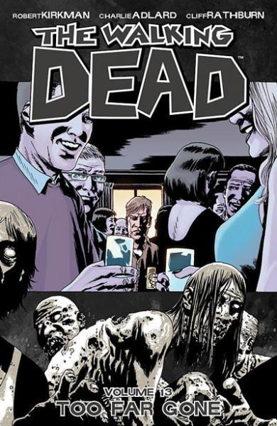 Cover:
The Walking Dead INT 13 Too Far Gone
