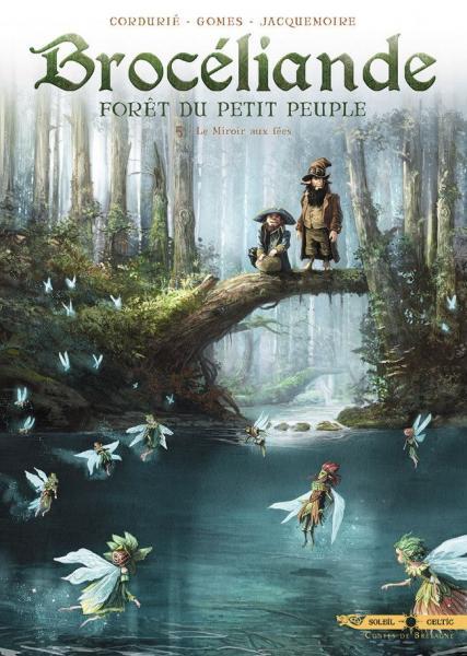 Cover:
Brocéliande - Woud van het kleine volkje 5 Le miroir aux f&eacute;es
