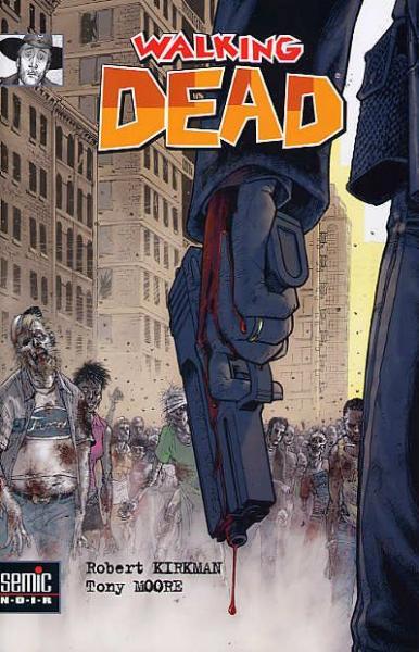 Cover:
Walking Dead (Semic/Delcourt) 1 Pass&eacute; d&eacute;compos&eacute;
