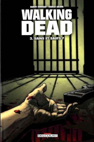 Cover:
Walking Dead (Semic/Delcourt) 3 Sains et saufs?
