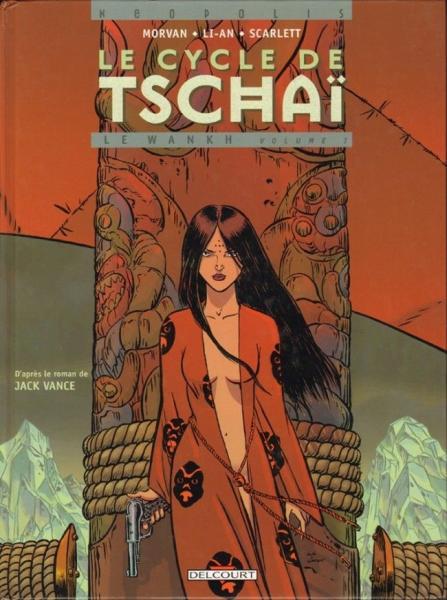 Cover:
Tschai - De waanzinnige planeet 3 Le Wankh volume I
