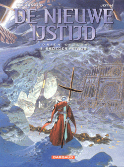 Cover:
De nieuwe ijstijd 4 Jdrien Cyclus 4. Broeder Petrus
