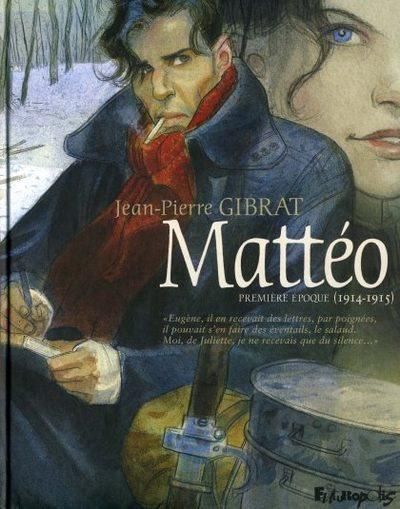 Cover:
Mattéo 1 Premi&egrave;re &eacute;poque (1914-1915)
