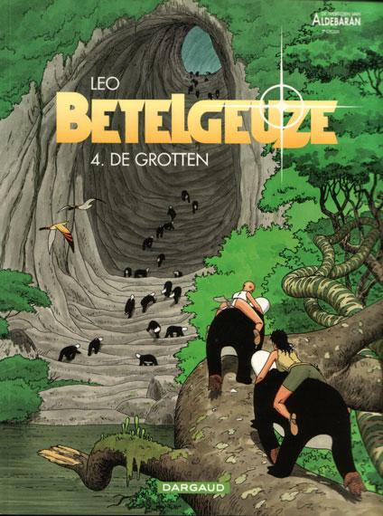 Cover:
Betelgeuze 4 De grotten
