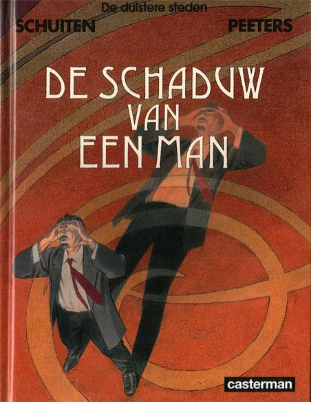 Cover:
De duistere steden 9 De schaduw van een man
