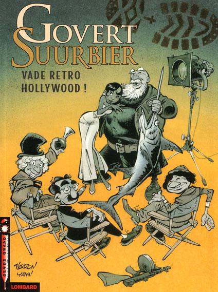 Cover:
Govert Suurbier 6 Vade retro Hollywood!

