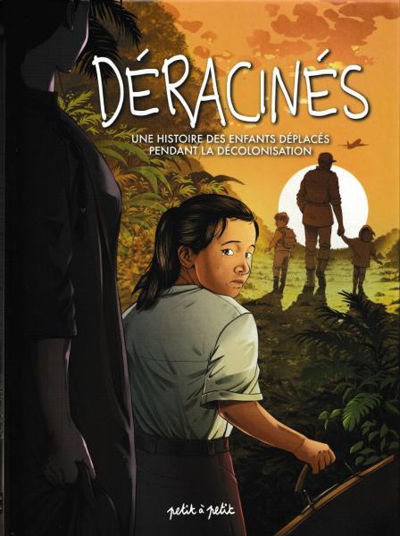 Cover:
D&eacute;racin&eacute;s (Collectif ''Gang'') 1 Une histoire des enfants d&eacute;plac&eacute;s pendant la d&eacute;colonisation
