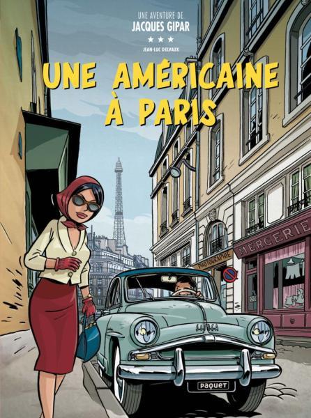 Cover:
Jacques Gipar 13 Une am&eacute;ricaine &agrave; Paris
