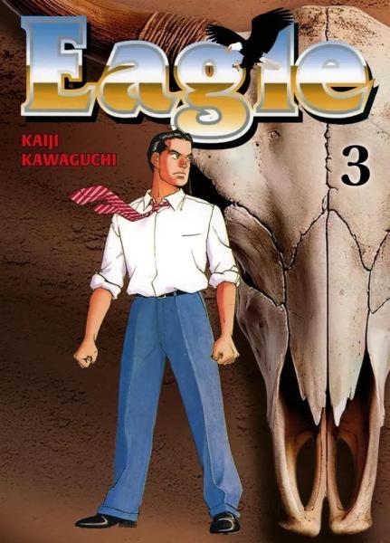 Cover:
Eagle (Kawaguchi - Panini) 3 Volume 3

