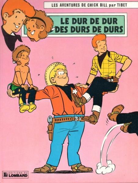 Cover:
Chick Bill 33 Le dur de dur des durs de durs

