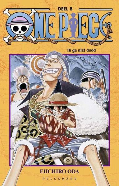 Cover:
One Piece (Gl&eacute;nat/Pelckmans) 8 Ik ga niet dood
