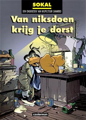 Cover:
Inspecteur Canardo 0 Van niksdoen krijg je dorst
