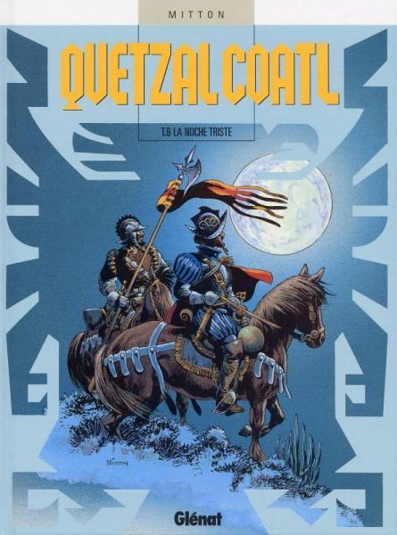 Cover:
Quetzalcoatl 6 La noche triste

