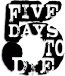 5 Days to Die